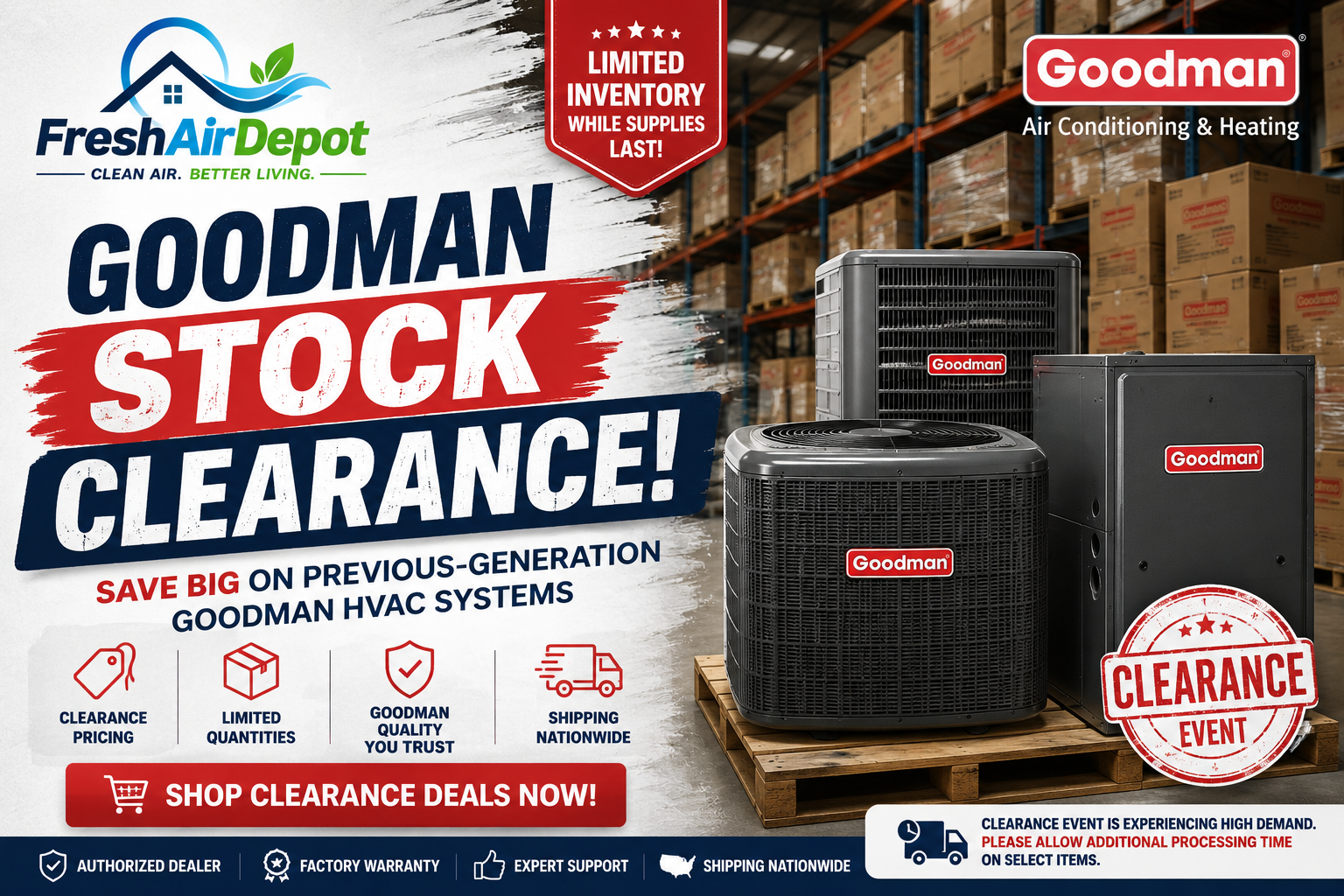 Promotional advertisement for a Goodman Air Conditioning and Heating stock clearance event at FreshAirDepot, showing multiple outdoor HVAC systems on a wooden pallet in front of a warehouse background with clearance event badges and discount text.